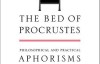 The Bed of Procrustes：Philosophical and Practical Aphorisms (Nassim Nicholas Taleb)