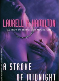 A Stroke of Midnight – Laurell K. Hamilton