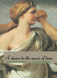 A Dance to the music of time_ a novel. A – Anthony Powell
