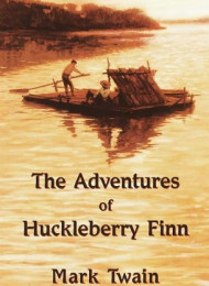 Adventures of Huckleberry Finn – Mark Twain