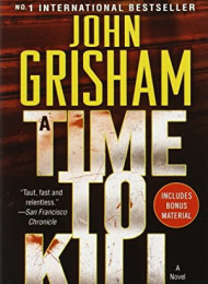 A Time to Kill – John Grisham