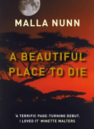 A Beautiful Place to Die – Malla Nunn