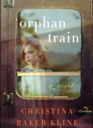 Orphan Train_ A Novel – Kline, Christina Baker